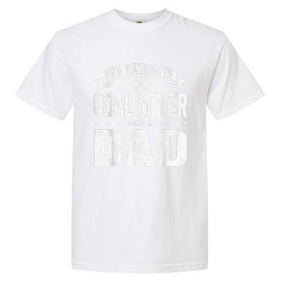 My Favorite Coal Miner Calls Me Dad Fathers Day Retro Garment-Dyed Heavyweight T-Shirt