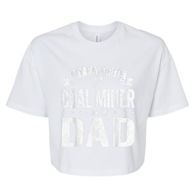 My Favorite Coal Miner Calls Me Dad Fathers Day Retro Bella+Canvas Jersey Crop Tee