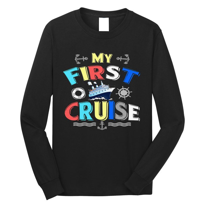 My First Cruise  Girls Boys Cruising and Sailing Long Sleeve Shirt