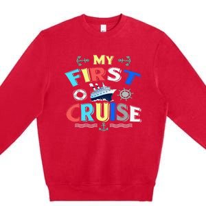 My First Cruise  Girls Boys Cruising and Sailing Premium Crewneck Sweatshirt