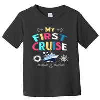 My First Cruise  Girls Boys Cruising and Sailing Toddler T-Shirt