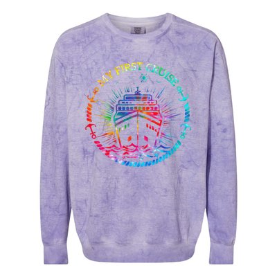 My First Cruise Funny Cruise Colorblast Crewneck Sweatshirt