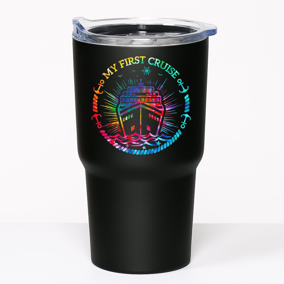 My First Cruise Funny Cruise Tumbler