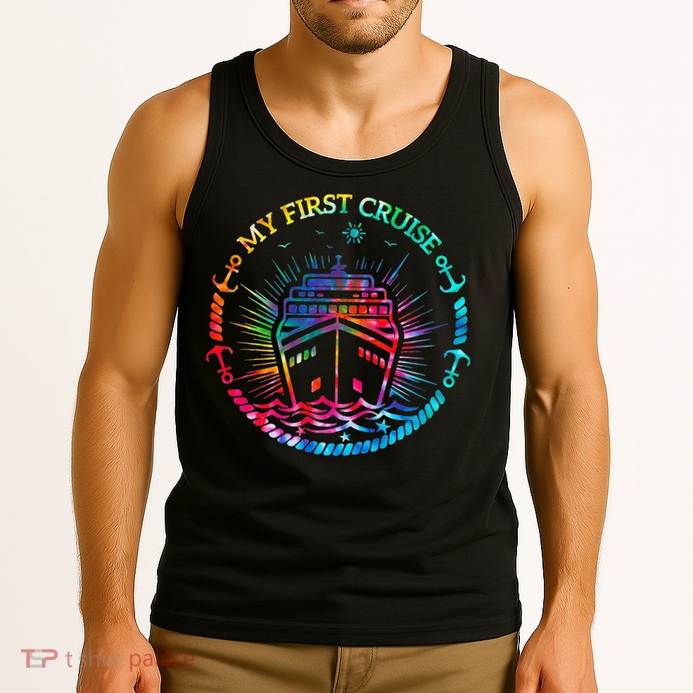 My First Cruise Funny Cruise Tank Top