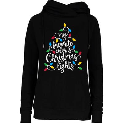 My Favorite Color Is Christmas Lights Family Christmas Tree Womens Funnel Neck Pullover Hood