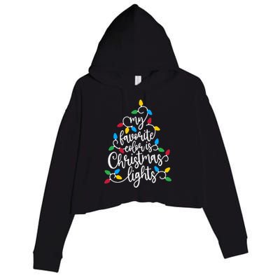 My Favorite Color Is Christmas Lights Family Christmas Tree Crop Fleece Hoodie