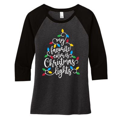 My Favorite Color Is Christmas Lights Family Christmas Tree Women's Tri-Blend 3/4-Sleeve Raglan Shirt