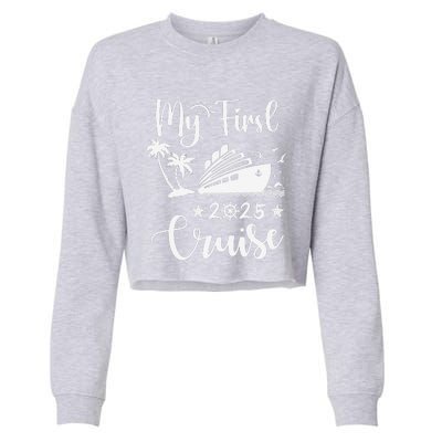 My First Cruise 2025 Family Vacation Cruise Ship Travel Cropped Pullover Crew