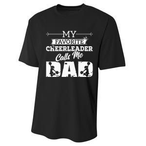 My Favorite Cheerleader Calls Me Dad Cheer Fathers Day Performance Sprint T-Shirt