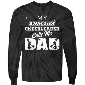 My Favorite Cheerleader Calls Me Dad Cheer Fathers Day Tie-Dye Long Sleeve Shirt