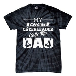 My Favorite Cheerleader Calls Me Dad Cheer Fathers Day Tie-Dye T-Shirt