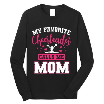 My Favorite Cheerleader Calls Me Mom Cheerleading Team Squad Long Sleeve Shirt