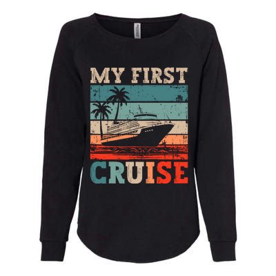 My First Cruise Family Vacation Cruise Ship Womens California Wash Sweatshirt