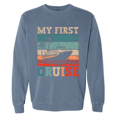 My First Cruise Family Vacation Cruise Ship Garment-Dyed Sweatshirt