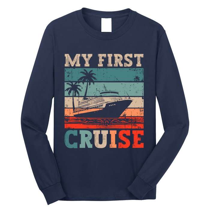 My First Cruise Family Vacation Cruise Ship Long Sleeve Shirt