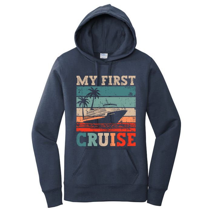 My First Cruise Family Vacation Cruise Ship Women's Pullover Hoodie