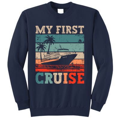 My First Cruise Family Vacation Cruise Ship Tall Sweatshirt