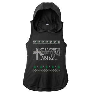 My Favorite Christmas Light Is Jesus Christian Ugly Funny Gift Ladies PosiCharge Tri-Blend Wicking Draft Hoodie Tank