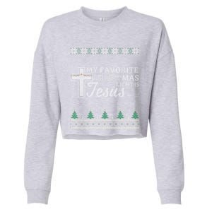 My Favorite Christmas Light Is Jesus Christian Ugly Funny Gift Cropped Pullover Crew