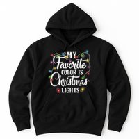My Favorite Color Is Christmas Lights Hoodie