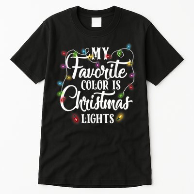 My Favorite Color Is Christmas Lights Tall T-Shirt