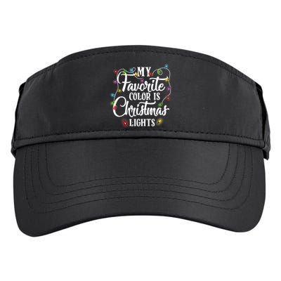 My Favorite Color Is Christmas Lights Adult Drive Performance Visor