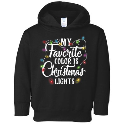 My Favorite Color Is Christmas Lights Toddler Hoodie