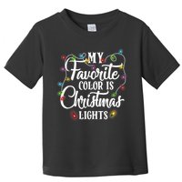 My Favorite Color Is Christmas Lights Toddler T-Shirt