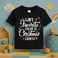 My Favorite Color Is Christmas Lights Toddler T-Shirt