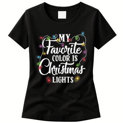My Favorite Color Is Christmas Lights Womens T-Shirt