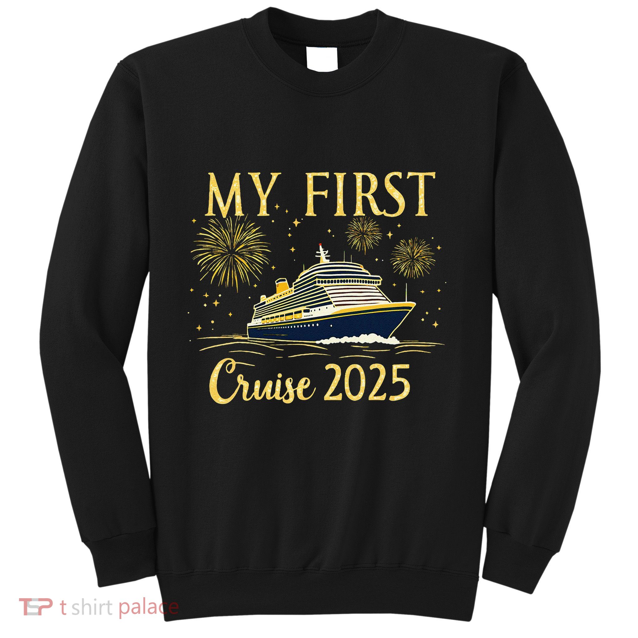 My First Cruise 2025 Family Vacation Trip Ship Matching Sweatshirt
