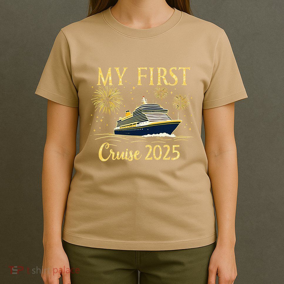 My First Cruise 2025 Family Vacation Trip Ship Matching T-Shirt
