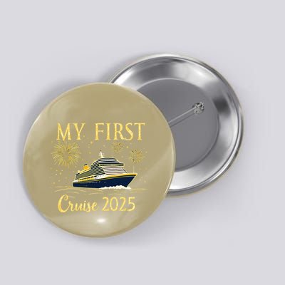 My First Cruise 2025 Family Vacation Trip Ship Matching Button