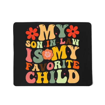 My Favorite Child Is My Son In Law Funny Family Humor Retro Mousepad