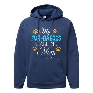 My FurBabies Call Me Mom Dog Cat Lover Mother Father Day Performance Fleece Hoodie