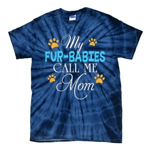 My FurBabies Call Me Mom Dog Cat Lover Mother Father Day Tie-Dye T-Shirt