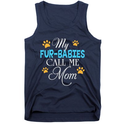 My FurBabies Call Me Mom Dog Cat Lover Mother Father Day Tank Top