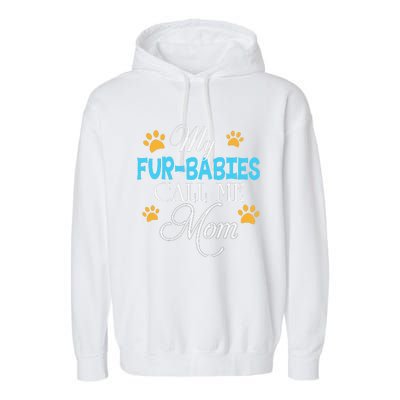 My FurBabies Call Me Mom Dog Cat Lover Mother Father Day Garment-Dyed Fleece Hoodie