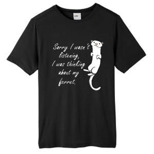 My Ferret Cute Saying Cuddly Rodent Tall Fusion ChromaSoft Performance T-Shirt