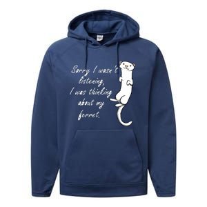 My Ferret Cute Saying Cuddly Rodent Performance Fleece Hoodie