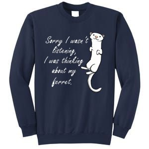 My Ferret Cute Saying Cuddly Rodent Sweatshirt