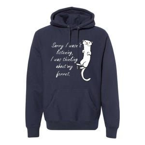 My Ferret Cute Saying Cuddly Rodent Premium Hoodie