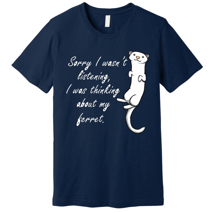 My Ferret Cute Saying Cuddly Rodent Premium T-Shirt