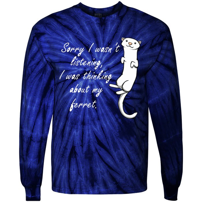 My Ferret Cute Saying Cuddly Rodent Tie-Dye Long Sleeve Shirt