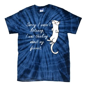 My Ferret Cute Saying Cuddly Rodent Tie-Dye T-Shirt