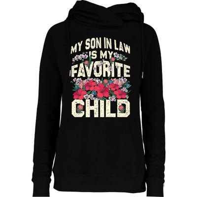 My Favorite Child Is My Son In Law A Funny Moms Perspective Womens Funnel Neck Pullover Hood