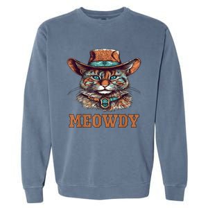 Meowdy Funny Cat Graphic Western Cowboy Cat Meow Howdy Garment-Dyed Sweatshirt