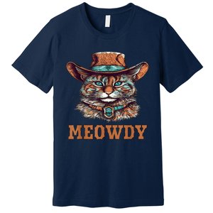 Meowdy Funny Cat Graphic Western Cowboy Cat Meow Howdy Premium T-Shirt