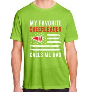 My Favorite Cheerleader Calls Me Dad Cheerleading Cheer Dad Funny Gift Adult ChromaSoft Performance T-Shirt