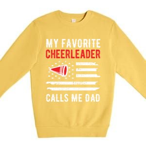 My Favorite Cheerleader Calls Me Dad Cheerleading Cheer Dad Funny Gift Premium Crewneck Sweatshirt